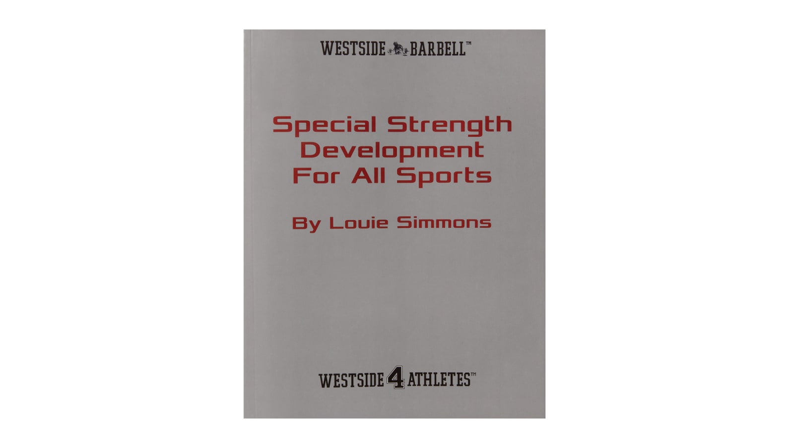 Westside Barbell Special Strength Development For All Sports 1 Westside Barbell Special Strength Development For All Sports